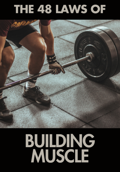 The 48 Secrets of Building Muscle